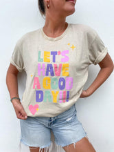 Load image into Gallery viewer, Let’s Have a Good Day Tee – Cream - krisglamcloset