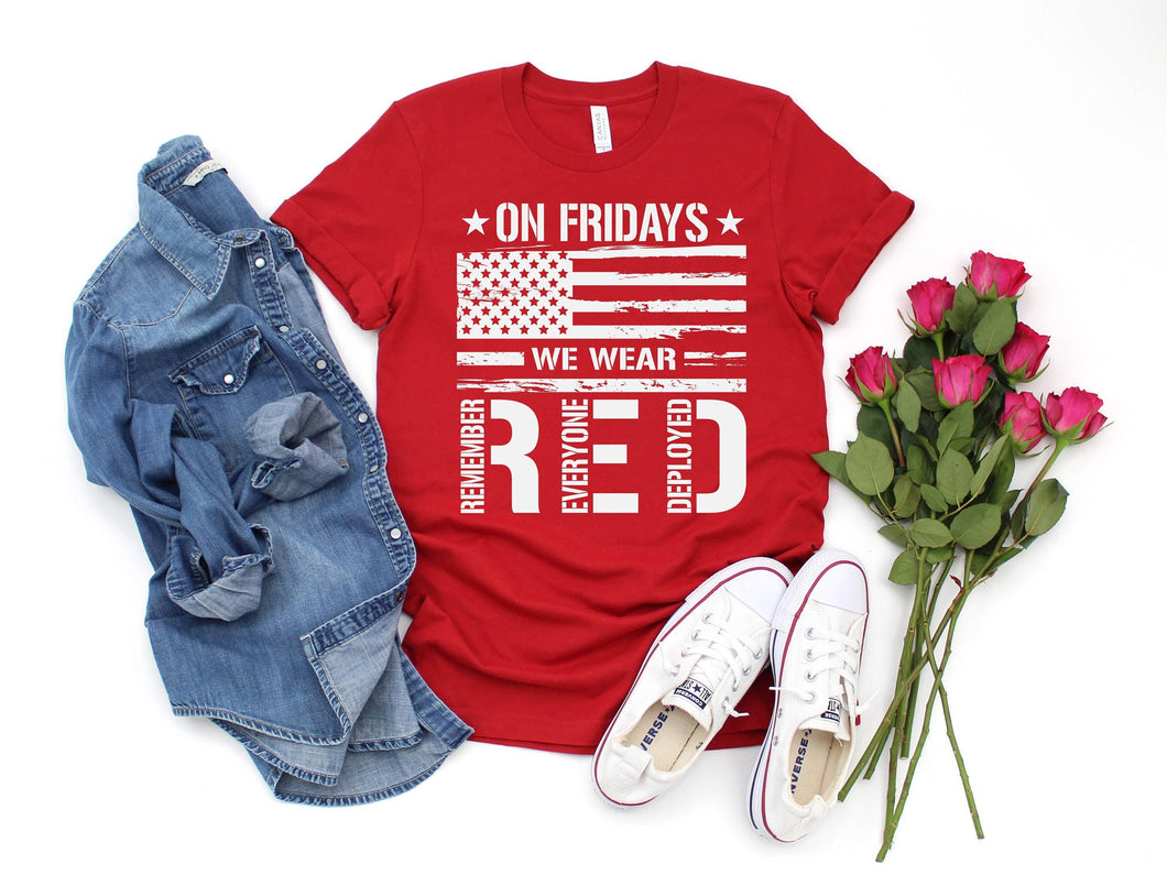 On Friday We Wear Red Shirt, We wear Red Remember Everyone Deployed, American Flag Us Veteran T-shirt, RED Friday shirt