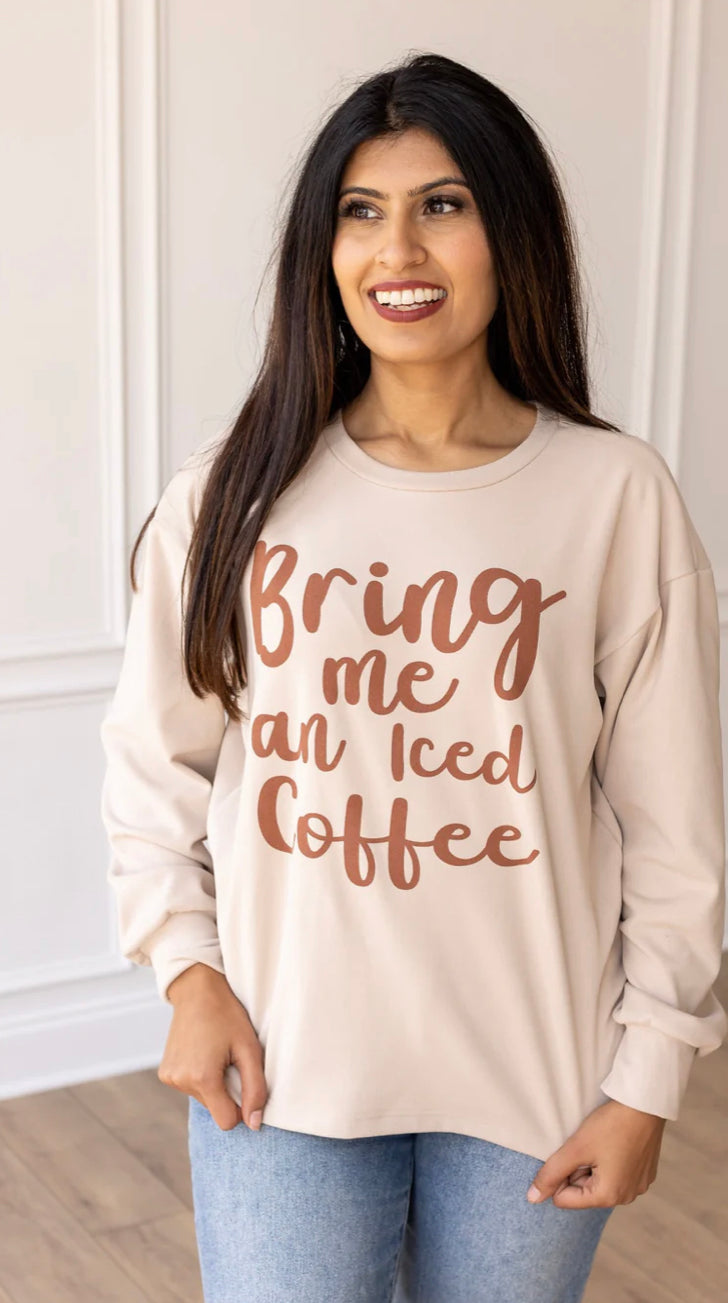 BRING ME AN ICED COFFEE ON CREAM CREWNECK SWEATSHIRT