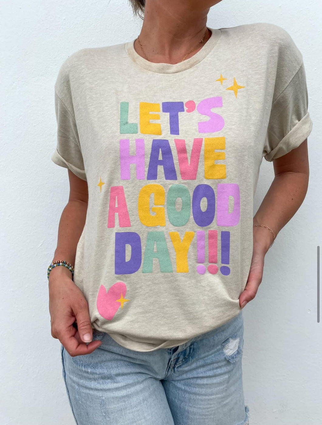 Let’s Have a Good Day Tee – Cream - krisglamcloset
