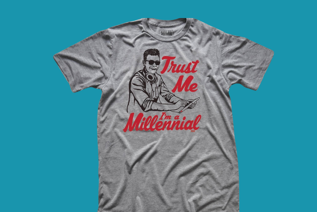 Men's Trust Me, I'm a Millennial T-Shirt
